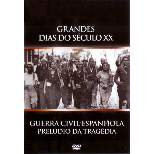 Guerra Civil Espanhola - Prelúdio De Uma Tragédia - Vol. 04  - 1984