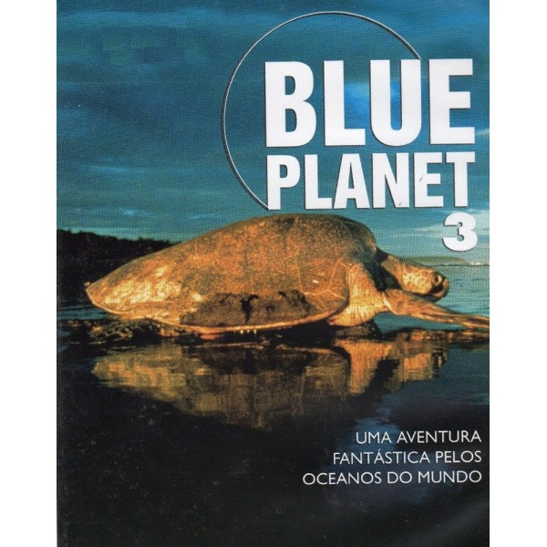 Blue Planet 3 - Uma Aventura Fantástica Pelos Oce...