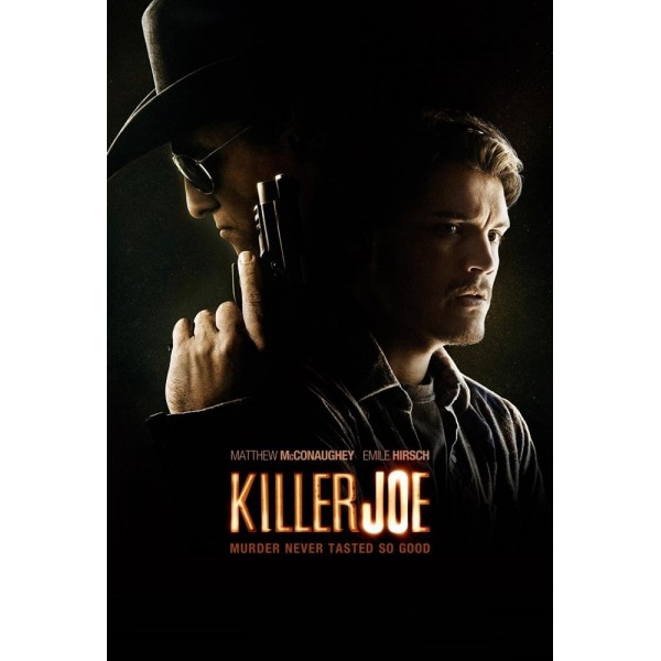 Killer Joe - Matador de Aluguel - 2011