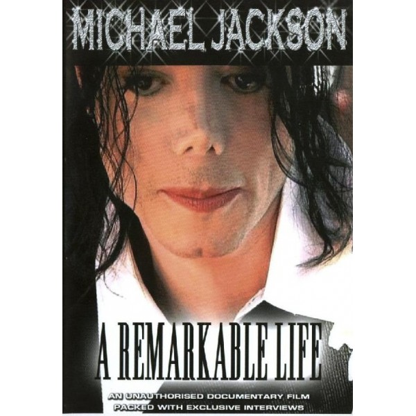 Michael Jackson - A Remarkable Life - 2003