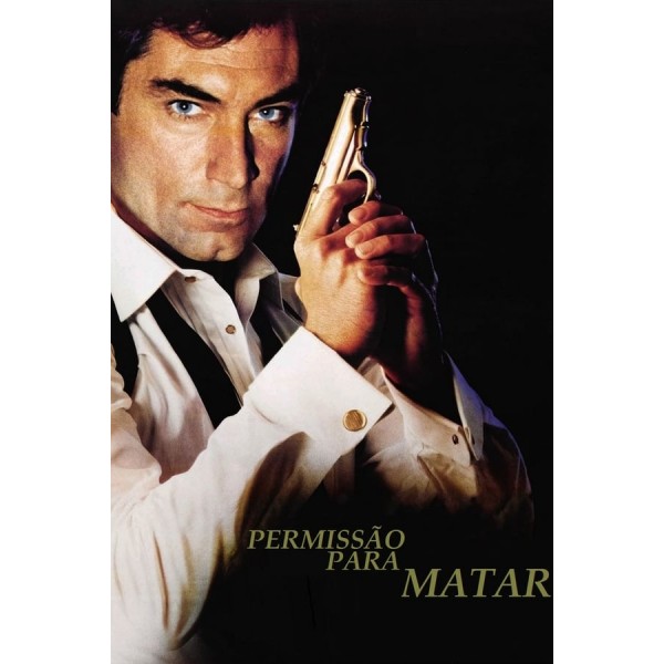007 - Permissão para Matar - 1989