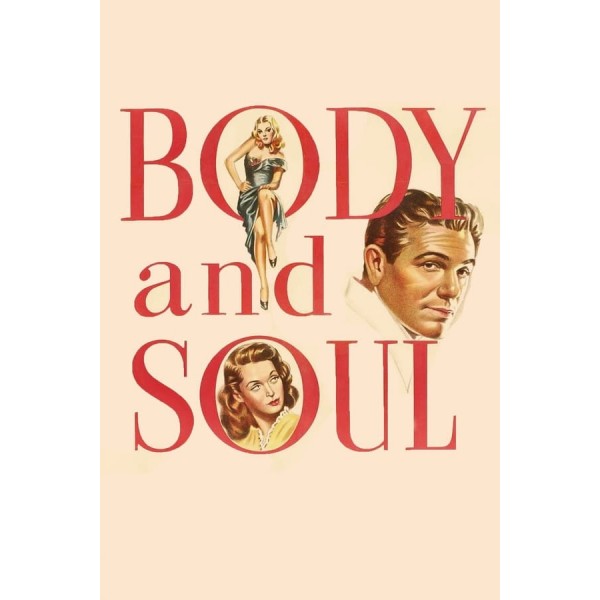 Corpo e alma - 1947