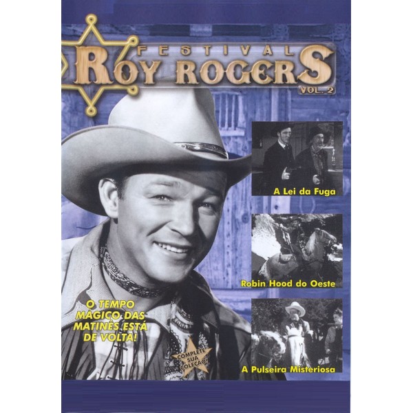 Festival Roy Rogers Vol. 02 - A Lei da Fuga - 1940 | Robin Hood do Oeste - 1941 | A Pulseira Misteriosa - 1944
