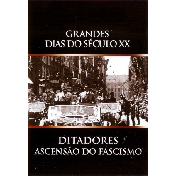 Grandes Dias do Século XX - Ditadores - Ascensão do Fascismo - Vol. 03 - 1984