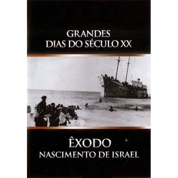 Grandes Dias do Século XX - Êxodo - O Nascimento de Israel - Vol 07  - 1984