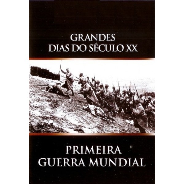 Grandes Dias do Século XX - Primeira Guerra Mundial - Vol 01- 1984