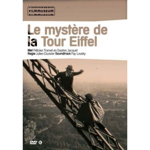O Mistério da Torre Eiffel | O Fantasma da Torre Eiffel - 1927